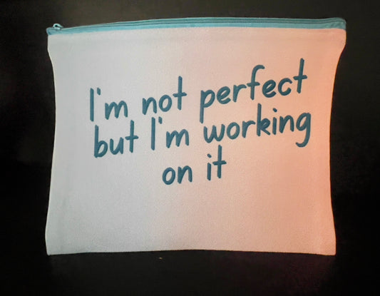 I’m Not Perfect